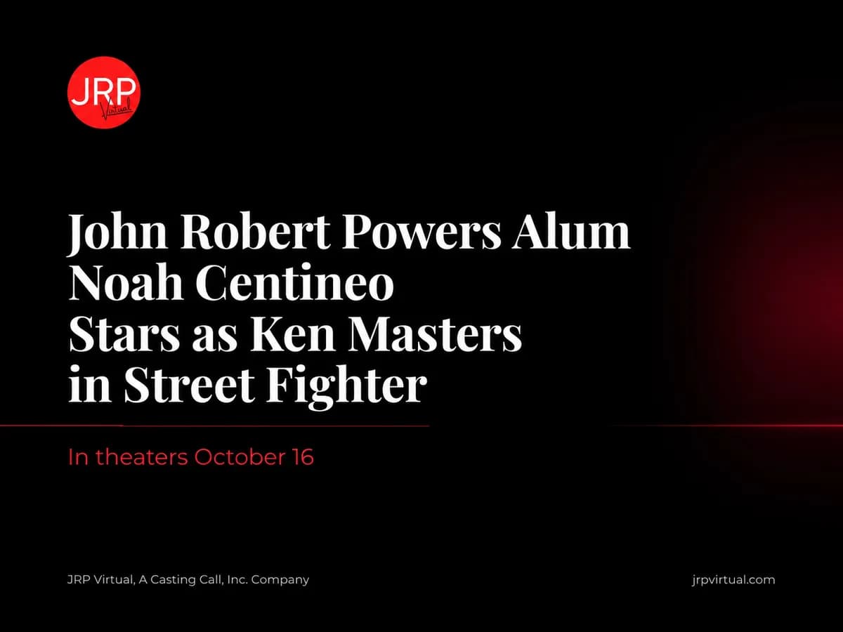 John Robert Powers Alum Noah Centineo Stars as Ken Masters in Street Fighter, in Theaters October 16